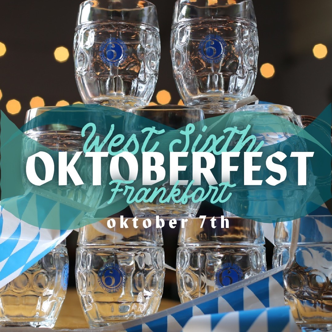 PROST 🍻 West Sixth Oktoberfest is back, Saturday, October 7 at the West Sixth Farm. As always, we’re kicking back a port