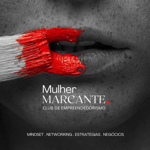 Mulher Marcante Club de Empreendedorismo  thumbnail