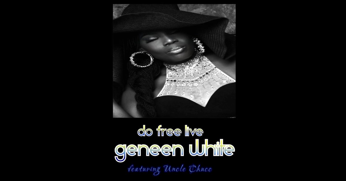 Do Free Live - Single (feat. Uncle Chucc) - Single by Geneen White on Apple Music thumbnail