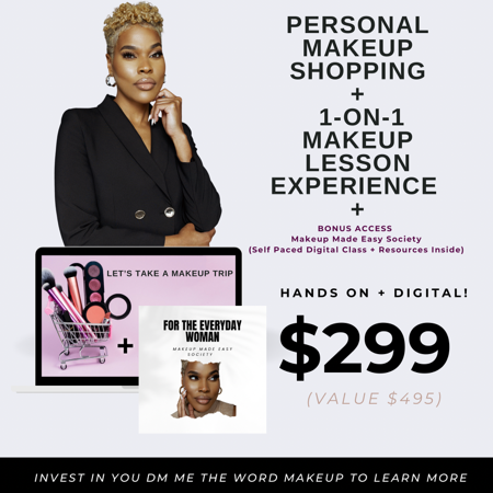 Redeem A Personal Makeup Shopping/1:1 Makeup Lesson Experience + Bonus Access to Makeup Made Easy Society Portal (Digital Class and Resources Inside) thumbnail