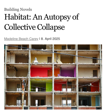 Review of Habitat on world-architects.com: An Autopsy of Collective Collapse - Building Novels thumbnail