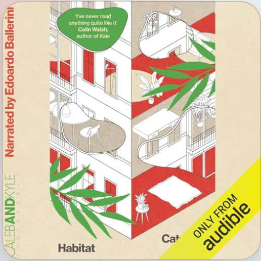 Habitat audiobook, read by the award-winning narrator Edoardo Ballerini: preorder now for release 29 May 2026 thumbnail