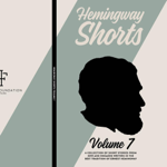 Hemingway Shorts Volume 7 thumbnail