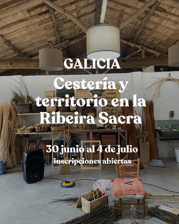 Galicia: cestería y territorio en la Ribeira Sacra: 30 de junio-4 de julio thumbnail