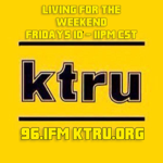 LIVING FOR THE WEEKEND Fridays 10-11pm 96.1fm KTRU Houston, TX | ktru.org/listen thumbnail