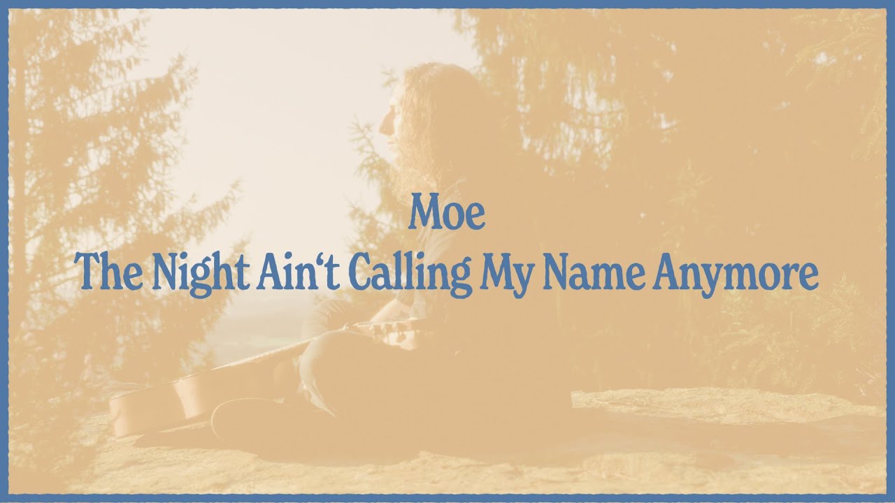 Moe - The Night Ain't Calling My Name Anymore | Official Video thumbnail