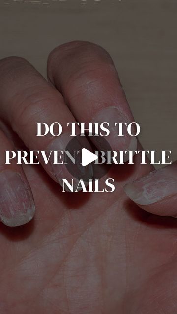 HOW TO PREVENT BRITTLE NAILS thumbnail