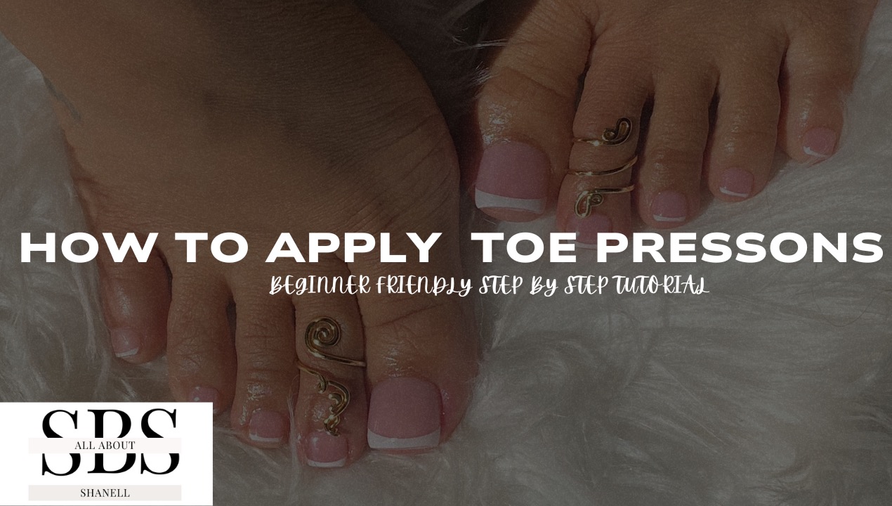 HOW TO APPLY TOE PRESSONS thumbnail