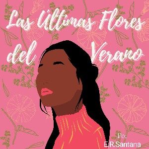 Playlist de Las Últimas Flores del Verano  thumbnail