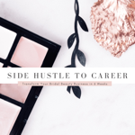 Side Hustle to Career for Beauty Pros - Get on the Waitlist! thumbnail