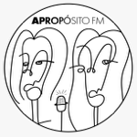 PODCAST | A propósito FM  thumbnail