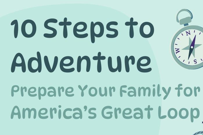 10 Steps to Adventure: Great Loop Family Resources thumbnail
