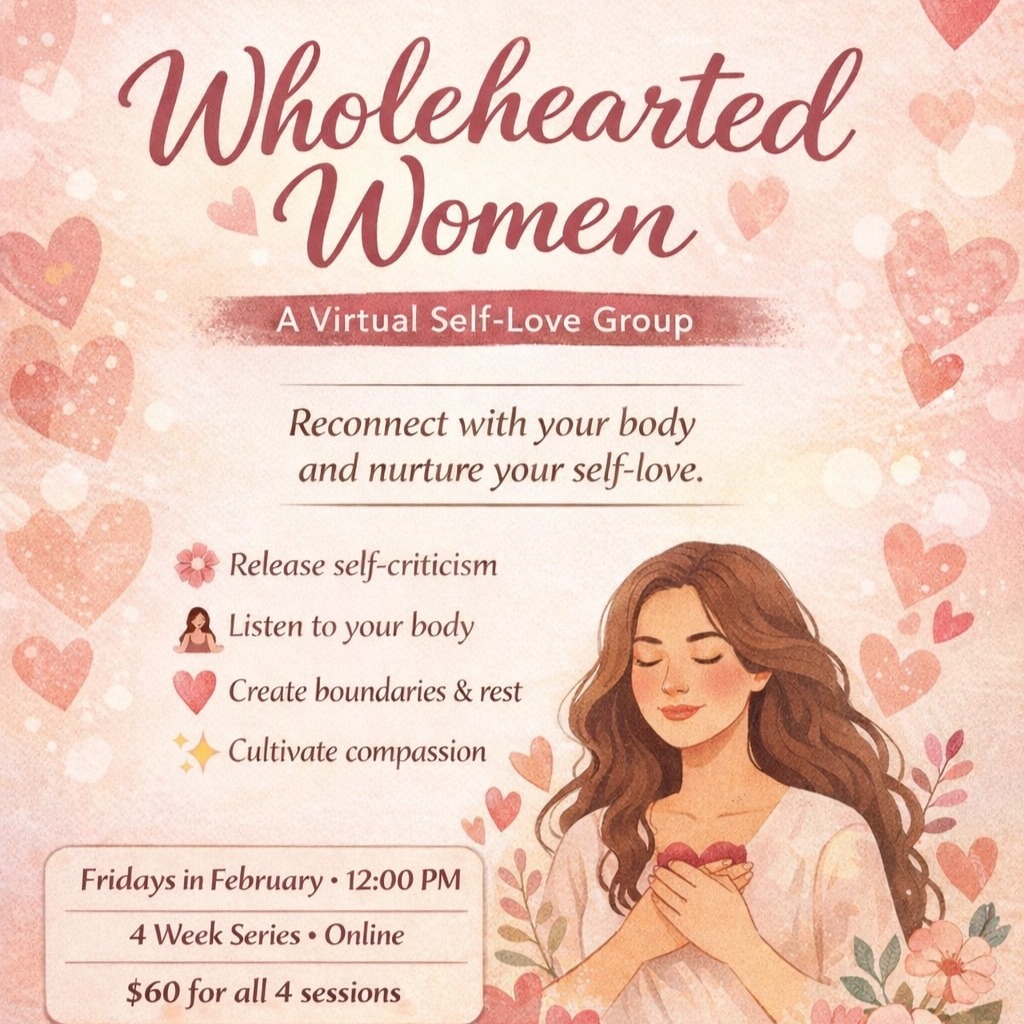 Wholehearted Women Virtual Group (Feb 2026) thumbnail