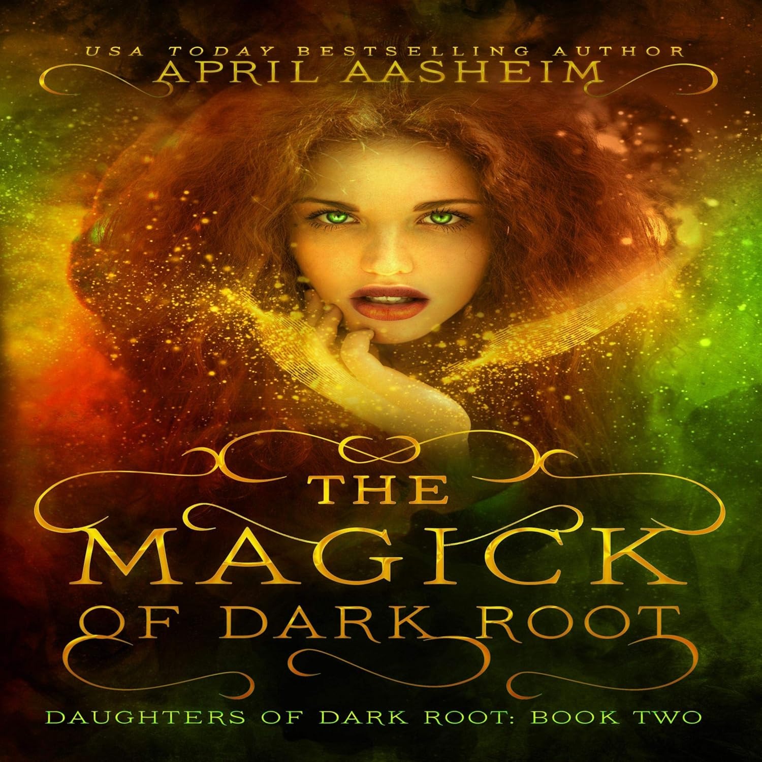 The Magick of Dark Root: Daughters of Dark Root, Book 2 by April Aasheim thumbnail
