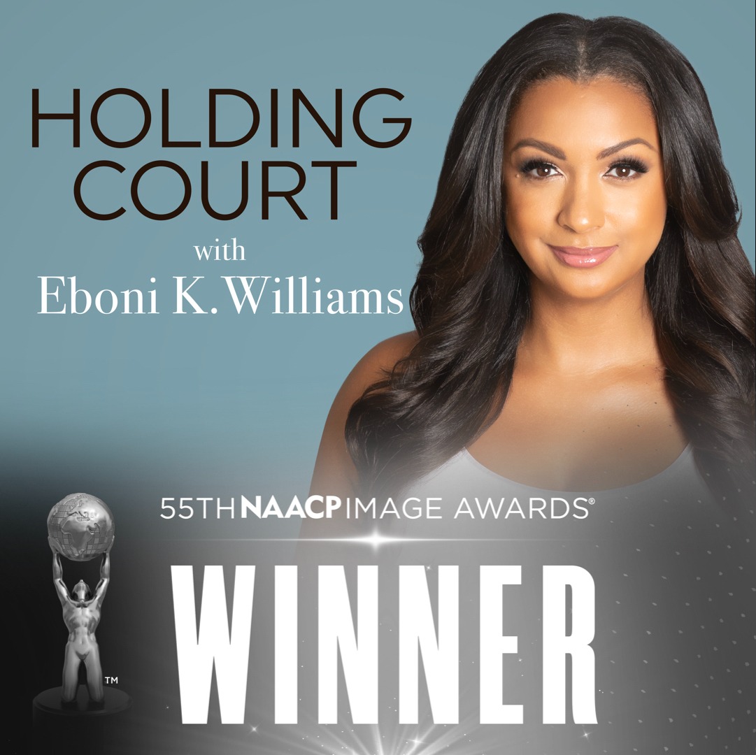 listen to Holding Court with Eboni K. Williams thumbnail