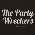 Party Wreckers Podcast thumbnail