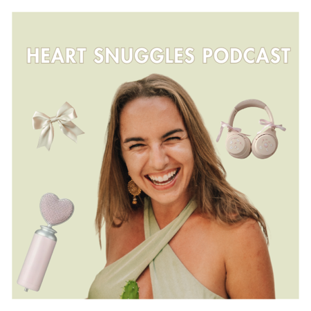 Heart Snuggles Podcast 🎙️✨🩷 thumbnail