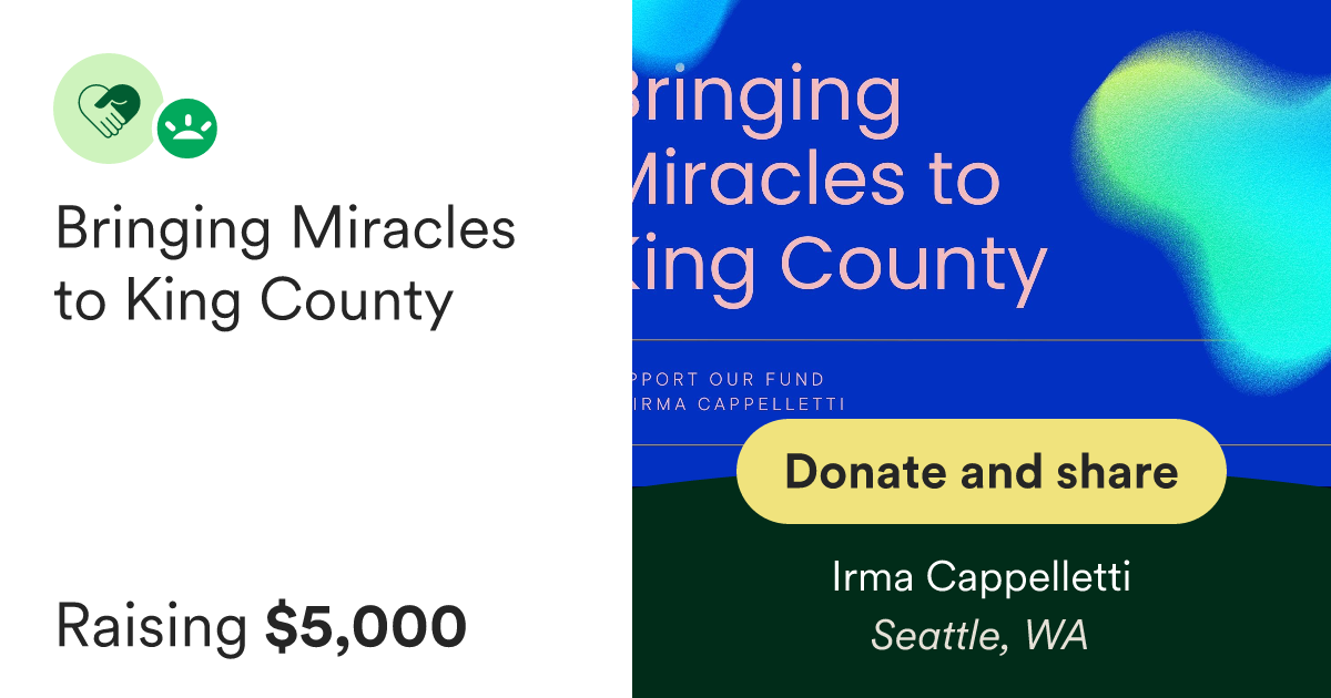 Donate to Bringing Miracles to King County, organized by Irma Cappelletti thumbnail