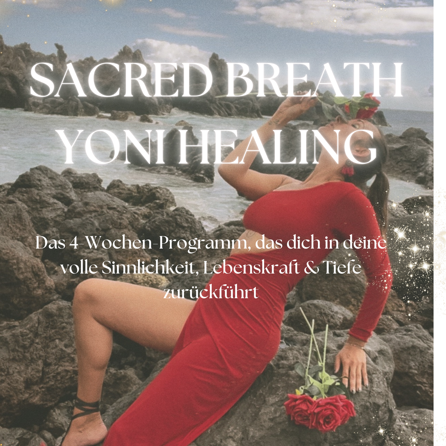 🌹 Sacred Breath Yoni Healing | Das 4-Wochen-Programm, das dich in deine volle Sinnlichkeit, Lebenskraft & Tiefe zurückführt thumbnail