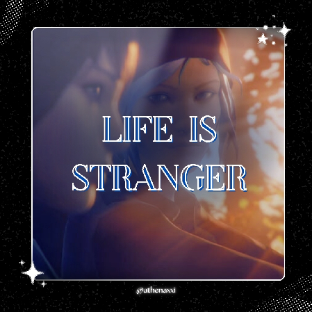 🌪️ | Life Is Stranger ~. thumbnail