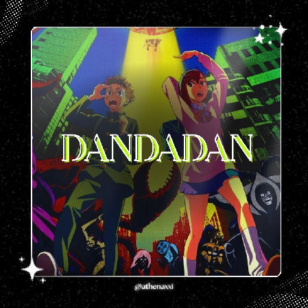 🍌 | DanDaDan ~. thumbnail