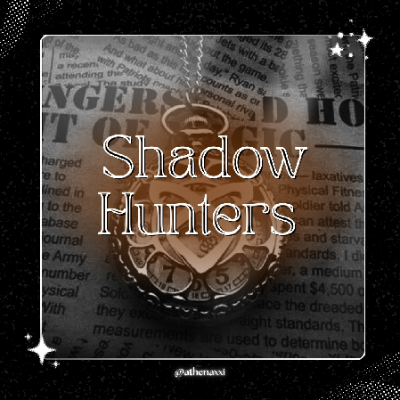 ☽ ๋࣭ ⭑| Shadow Hunters ~. thumbnail