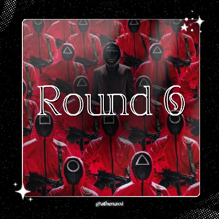 ☽ ๋࣭ ⭑| Round 6 ~. thumbnail