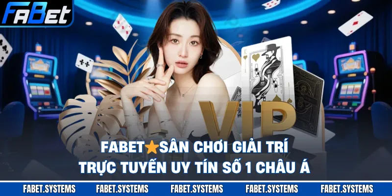 FABET⭐️Sân Chơi Giải Trí Trực Tuyến Uy Tín Số 1 Châu Á thumbnail