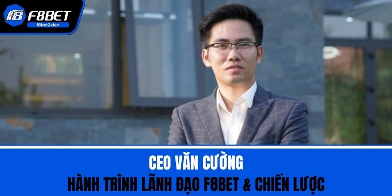 https://f8bet2.dev/ceo-van-cuong/ thumbnail