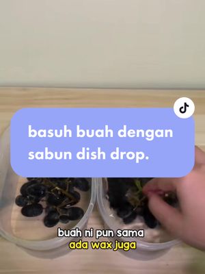 tip buah jadi segar..kali ni kita basuh buah anggur dgn dish drop.. tgk hasil nya. #amway #fyp #tips 