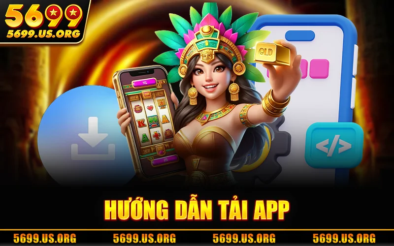 Tải App 5699 – Nhấp Tải Xuống Chơi Liền Tại Nhà Cái 5699 thumbnail