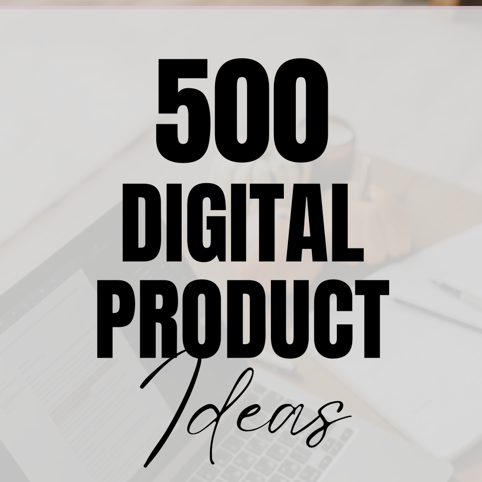 500 Digital Product Ideas  thumbnail