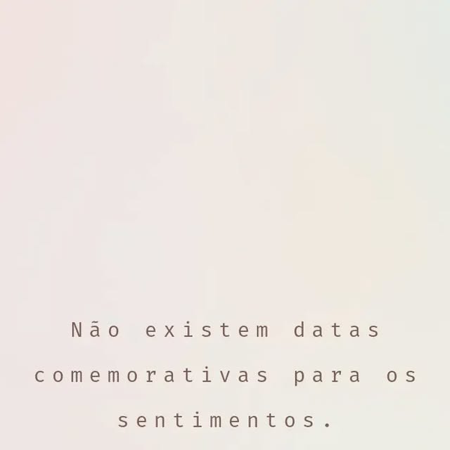 Não existe data comemorativa para os sentimentos thumbnail