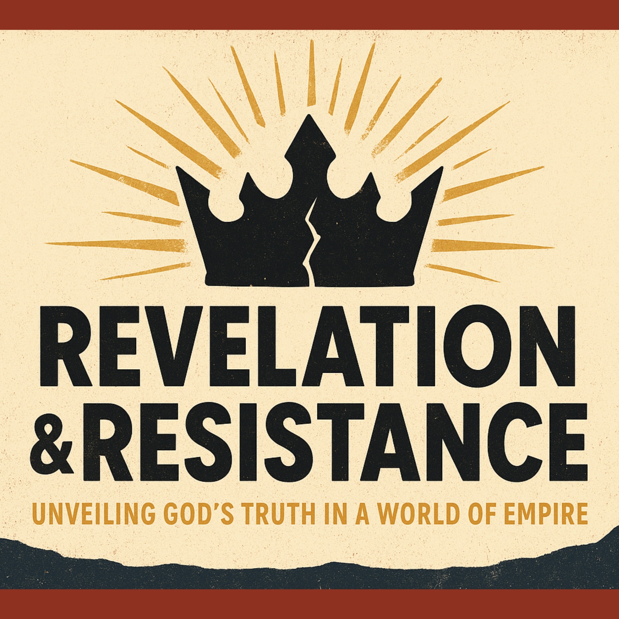Revelation & Resistance: Unveiling God's Truth in a World of Empire thumbnail