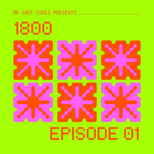 Mr Shef Codes presents - 1800 - Episode 01 thumbnail