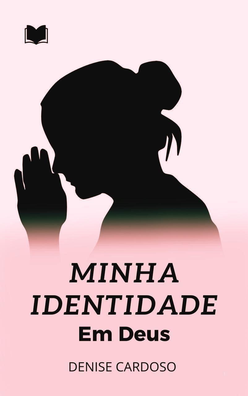 E-Book/ Minha Identidade em Deus  - Denise Cardoso | Hotmart thumbnail