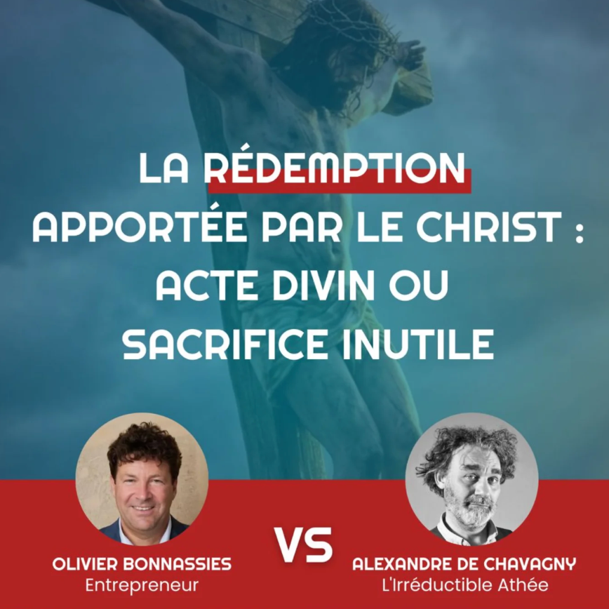 Le Mystère de la Rédemption | Olivier Bonnassies vs. L'Irréductible Athée thumbnail