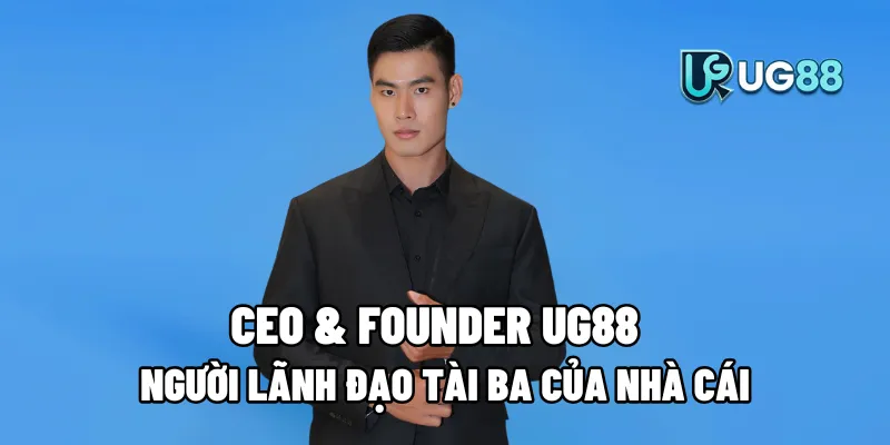 CEO & Founder UG88 – Người Lãnh Đạo Tài Ba Của Nhà Cái thumbnail