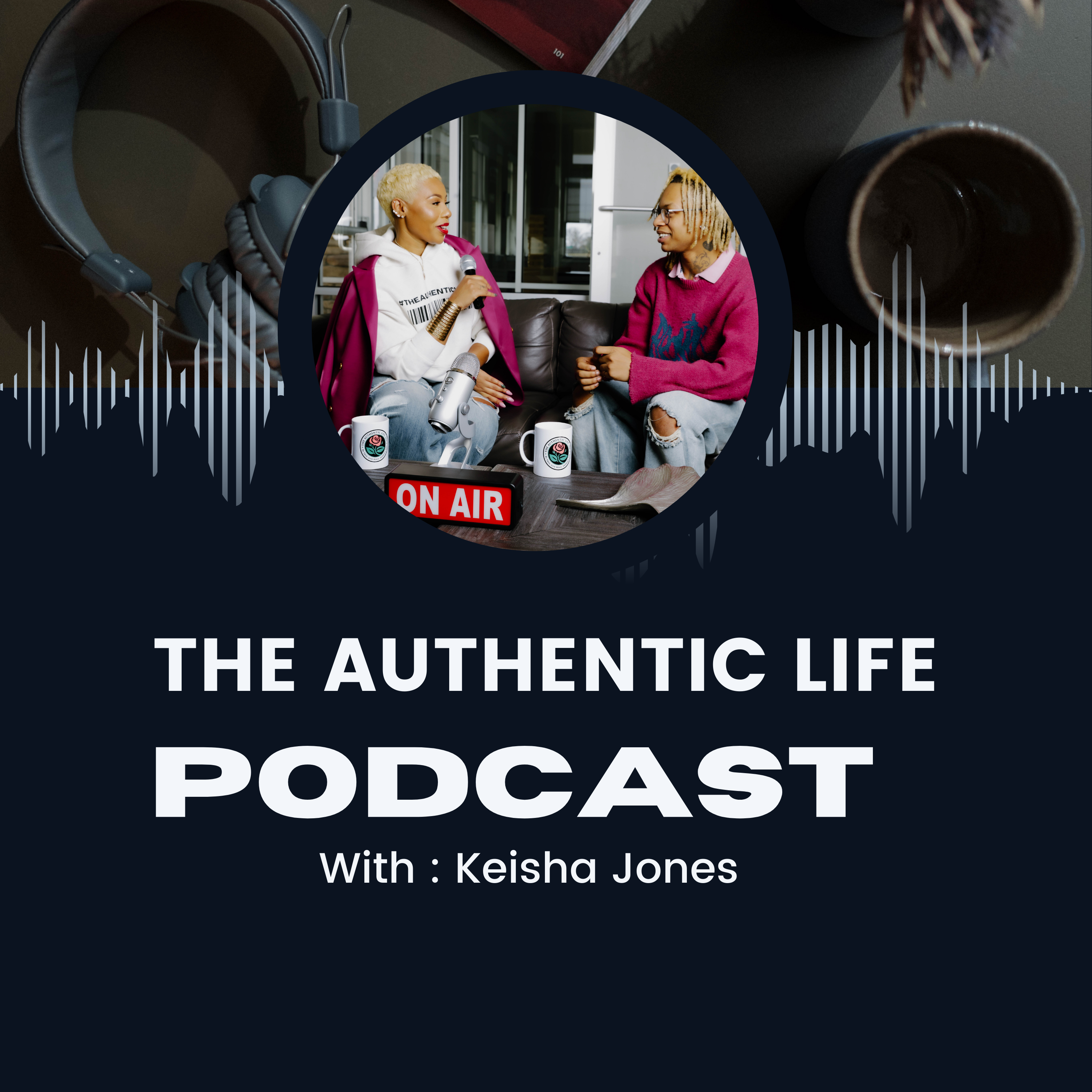 #TheAuthenticLife Podcast thumbnail