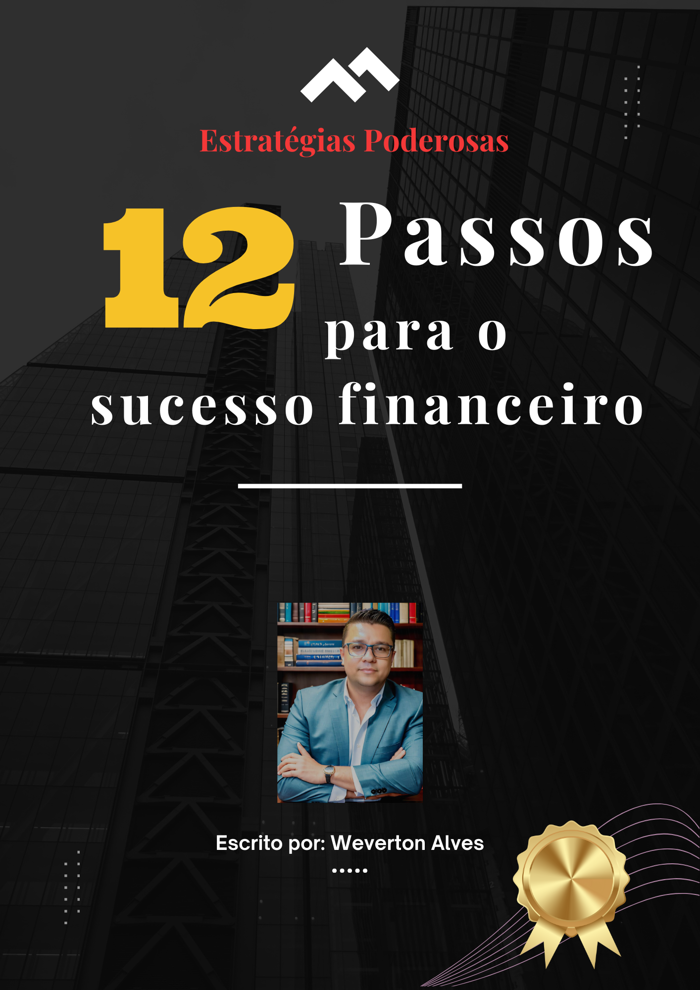 12 Passos para o sucesso financeiro - Estratégias Poderosas thumbnail