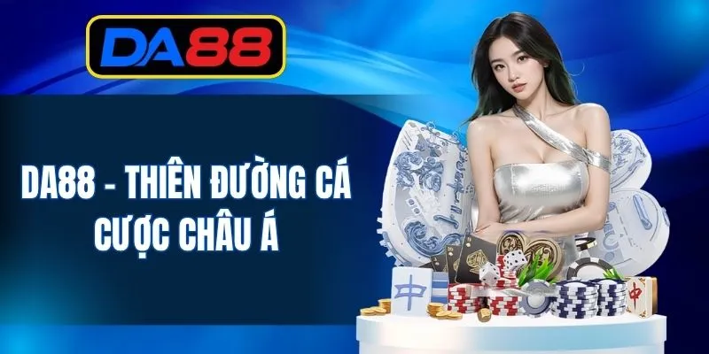 Link vào DA88 chính thức - Nhận ngay khuyến mãi siêu khủng thumbnail
