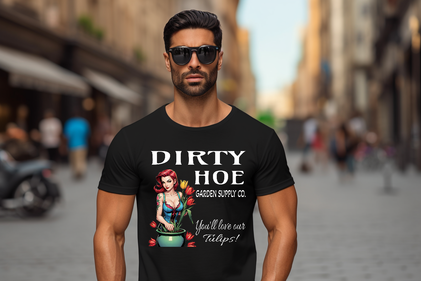 Dirty Hoe Garden Supply You'll Love Our Tulips T-Shirt thumbnail