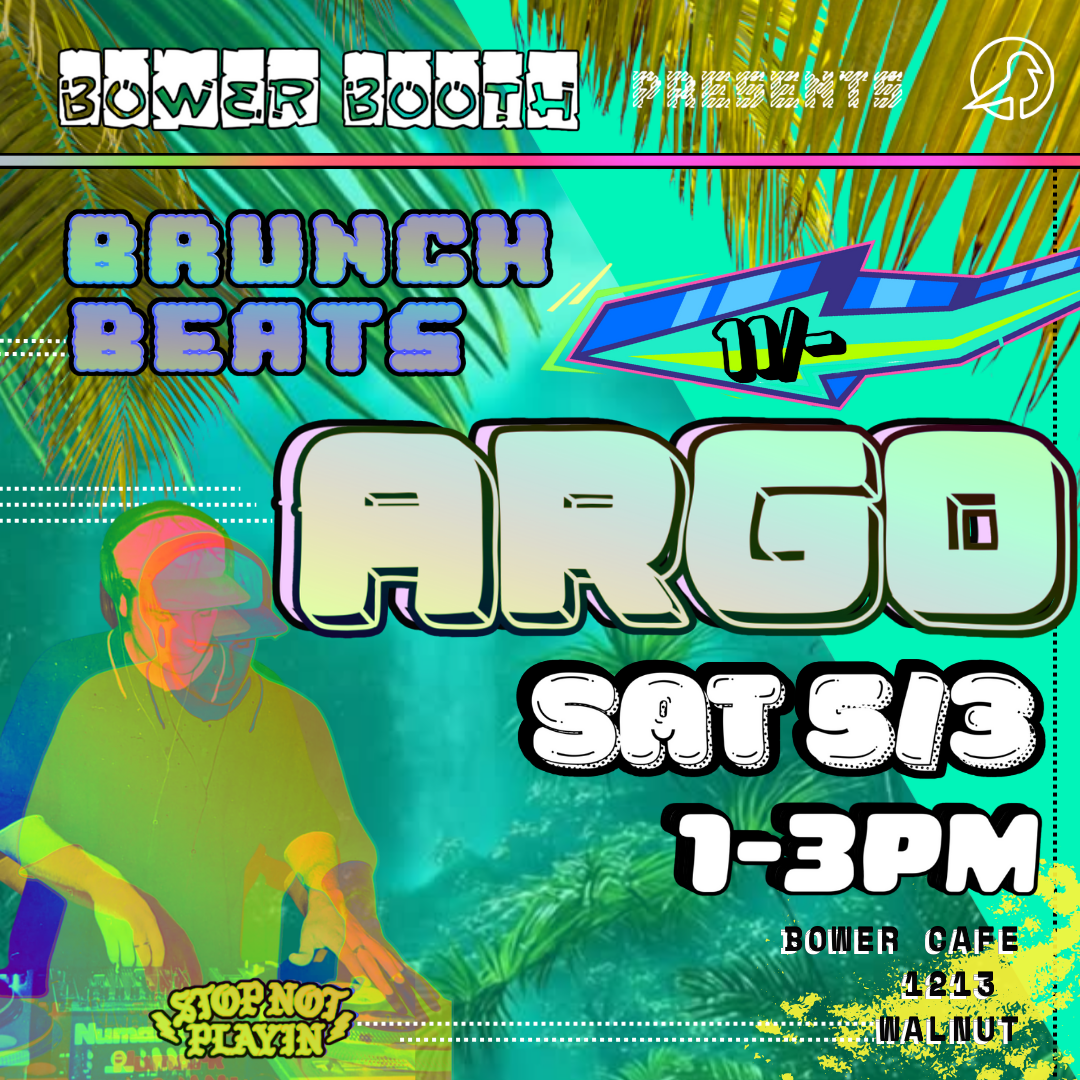 BRUNCH BEATS << ARGO Live @ Bower Booth 5.03.25 11/-MIX thumbnail