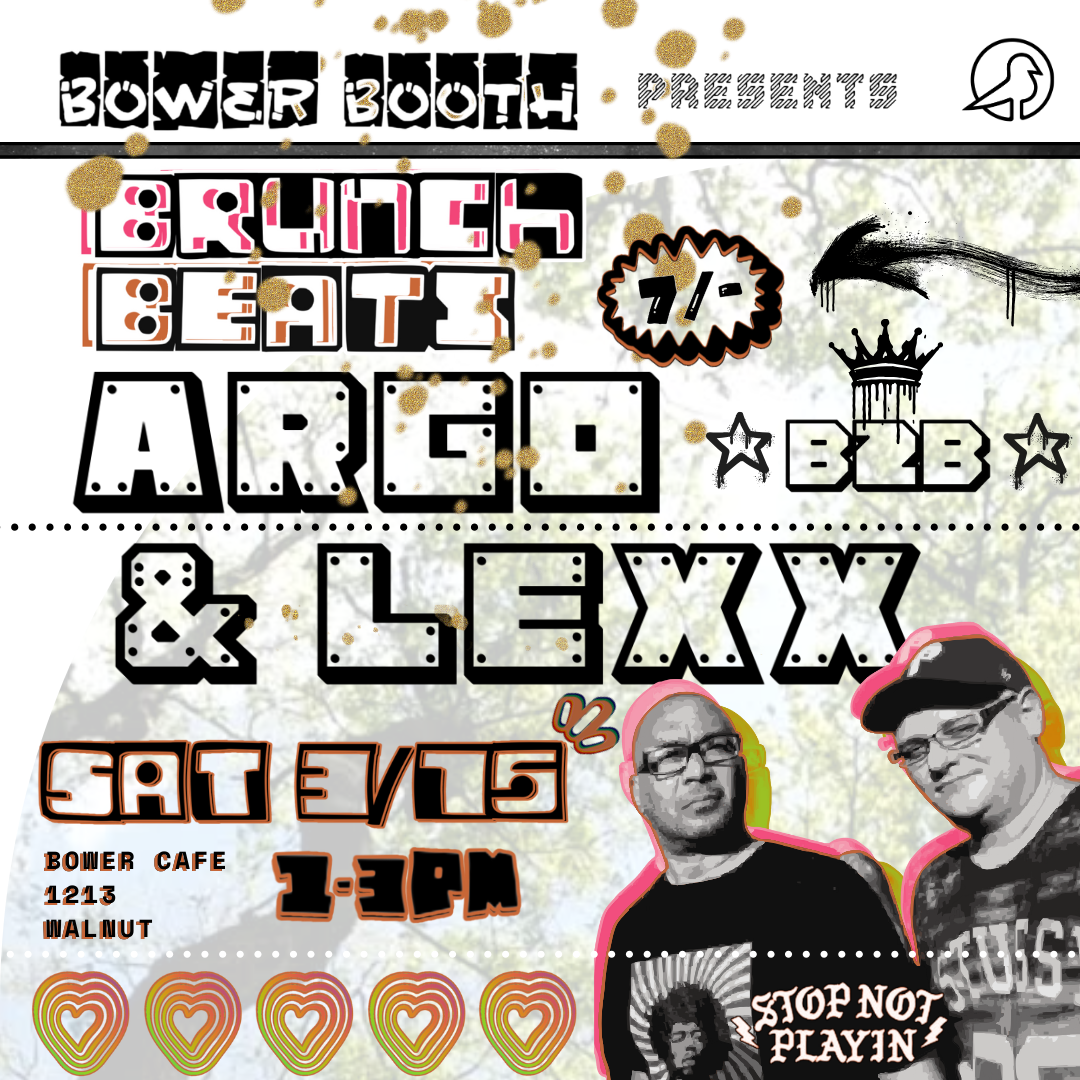 BRUNCH BEATS << ARGO B2B LEXX Live @ Bower Booth 3.15.25 7/-MIX thumbnail