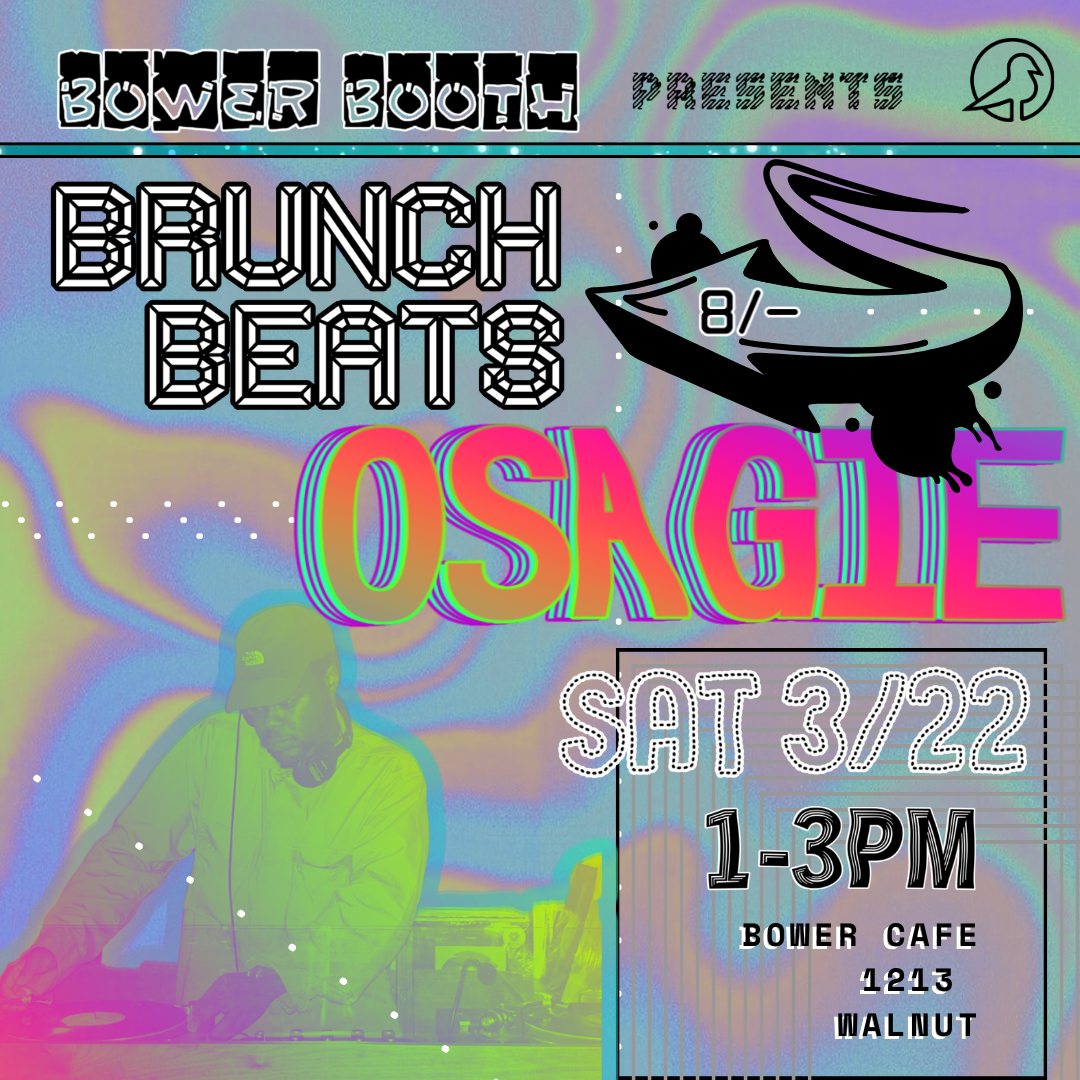 BRUNCH BEATS << OSAGIE Live @ Bower Booth 3.22.25 8/-MIX thumbnail