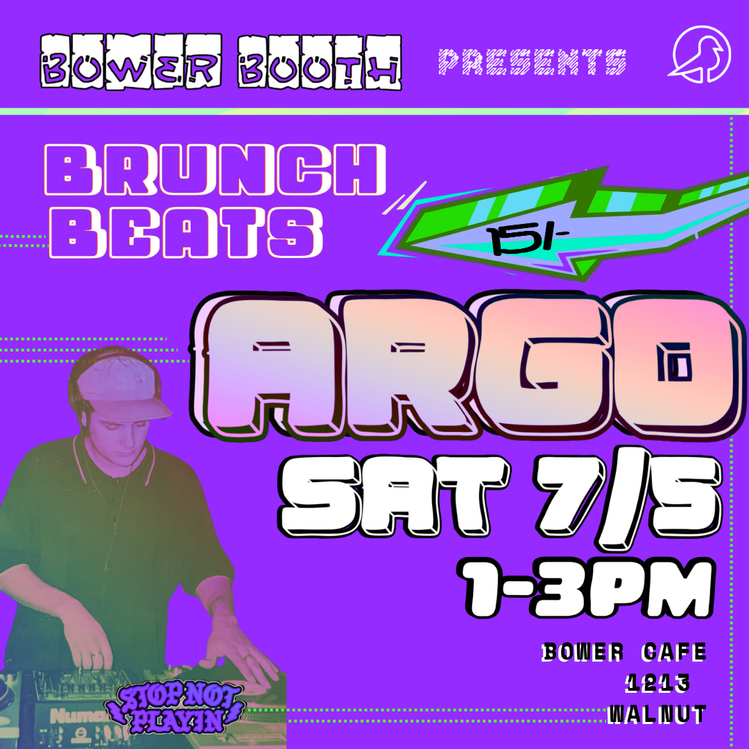 BRUNCH BEATS << ARGO Live @ Bower Booth 7.5.25 15/-MIX thumbnail