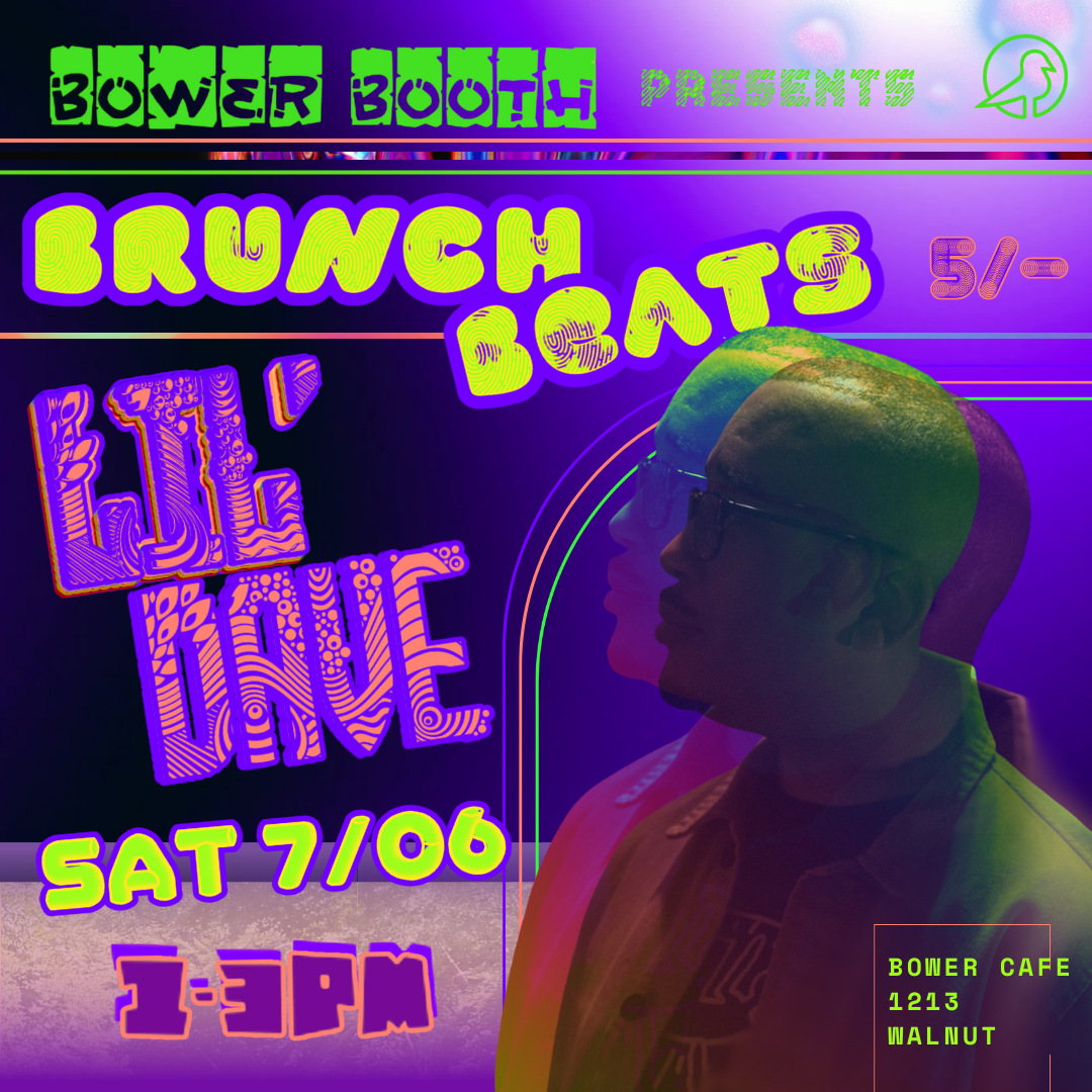 BRUNCH BEATS << LIL'DAVE Live @ Bower Booth 7.06.24 5/-MIX thumbnail