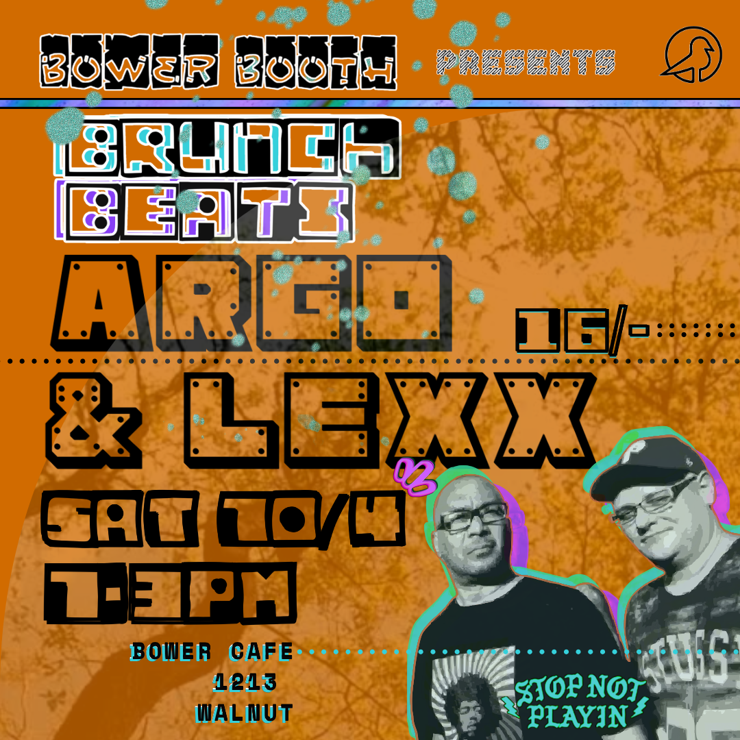 BRUNCH BEATS << ARGO B2B LEXX Live @ Bower Booth 10.4.25 16/-MIX thumbnail