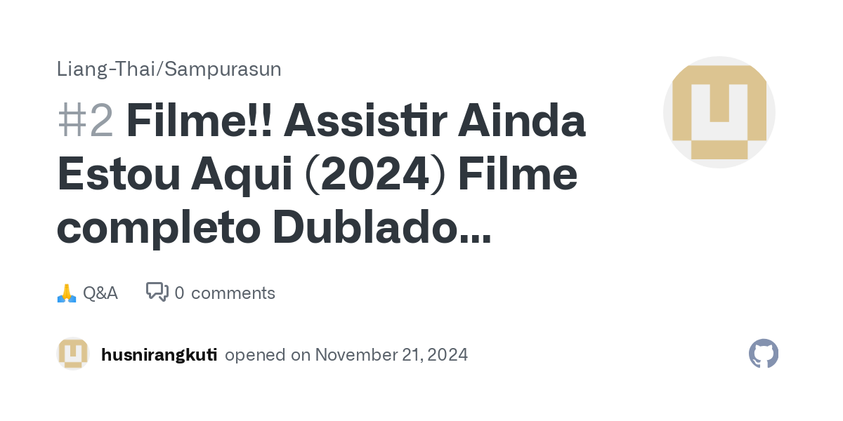 Filme!! Assistir Ainda Estou Aqui (2024) Filme completo Dublado Legendado · Liang-Thai/Sampurasun · Discussion #2 thumbnail