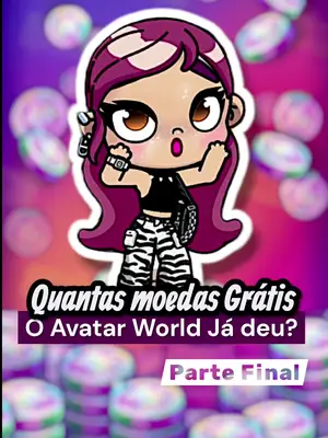 PARTE 4 | Última Parte: Quantos COINS o Avatar World Ja deu De graça até hoje? 🤔 VEM DESCOBRIR! Respondendo a: @@ketey_🤍